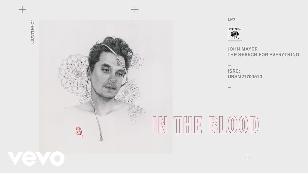 John Mayer - In the Blood (Official Audio)