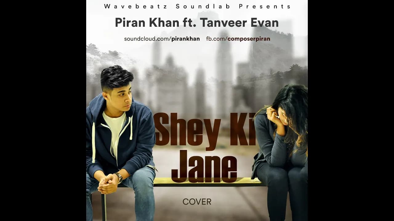 Shey Ki Jane - Raz Dee | (Cover) | Piran khan ft. Tanveer Evan | 2023 | LOFI