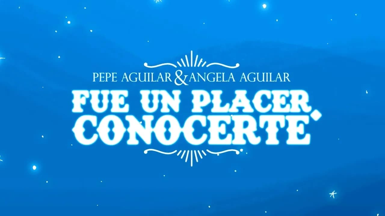 Pepe Aguilar - Fue Un Placer Conocerte ft. Angela Aguilar (Video Oficial)