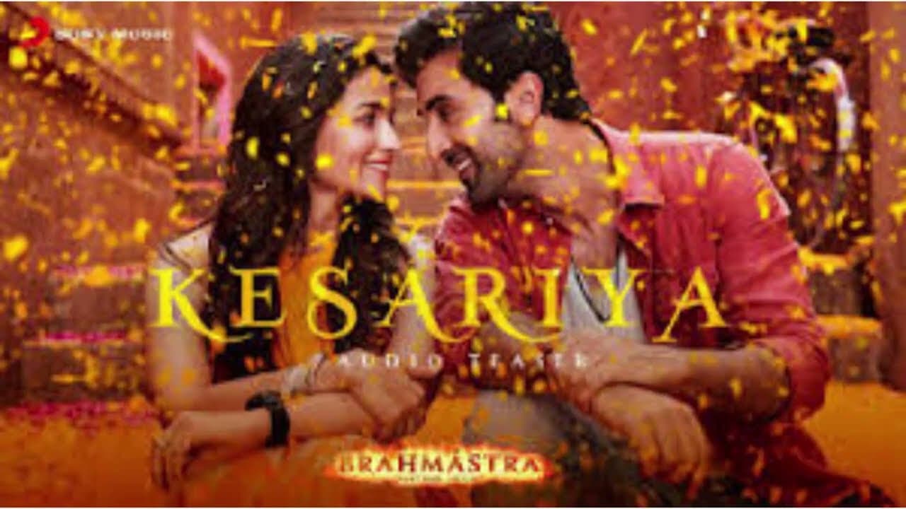 Kesariya - Brahmastra| Ranbir Kapoor | Aalia Bhatt | Arijit Singh | Pritam| Amitabha Bhattacharya
