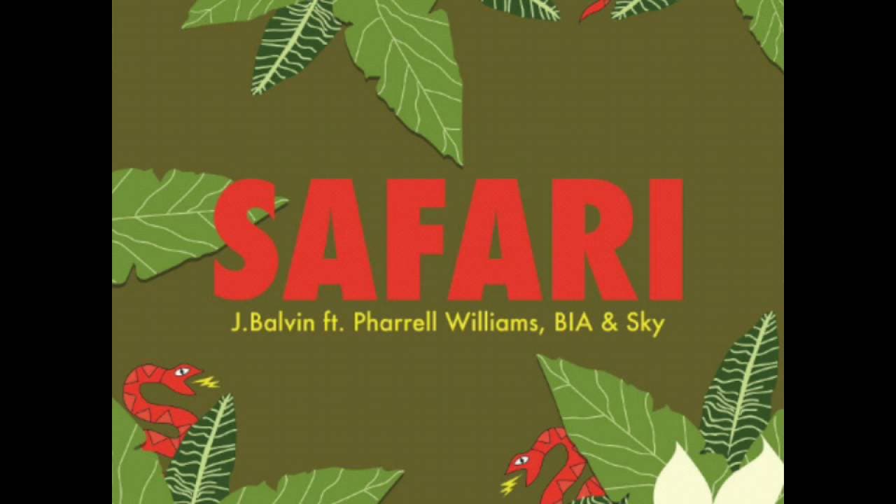 Safari - J.Balvin ft. Pharrell Williams, BIA & Sky