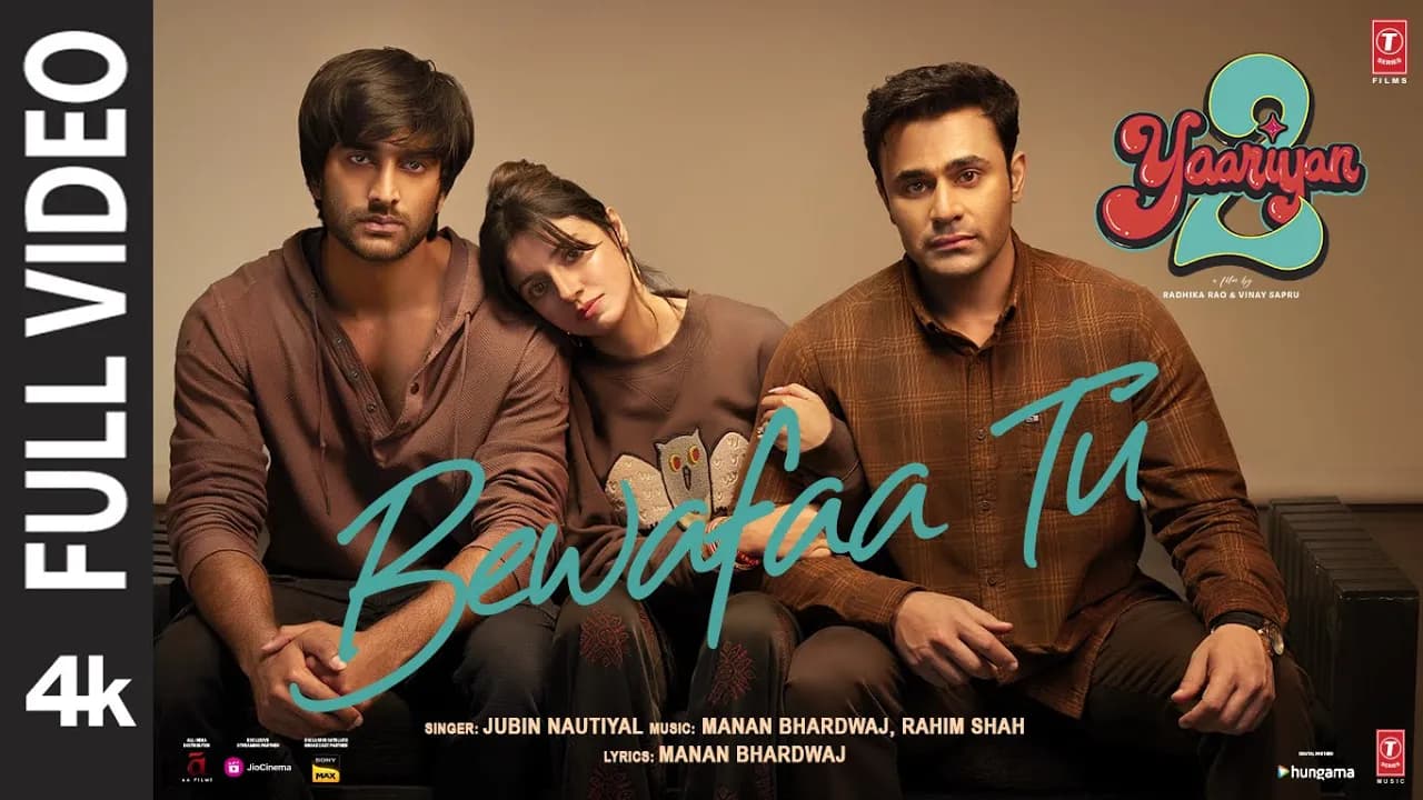Bewafaa Tu (Full Video): Divya,Yash,Meezaan,Pearl |Manan |Jubin N |Rahim |Radhika,Vinay | Bhushan K