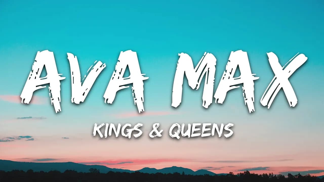 Ava Max - Kings & Queens (Lyrics)