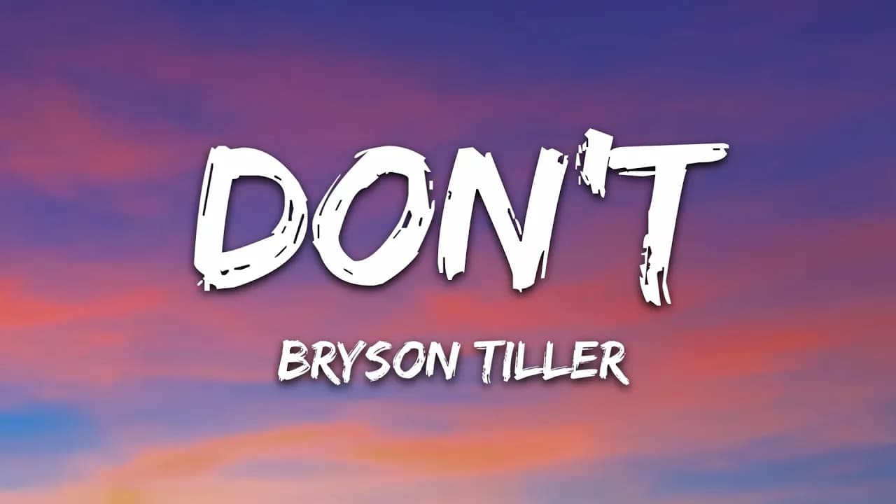 Bryson Tiller - Don't (Lyrics)