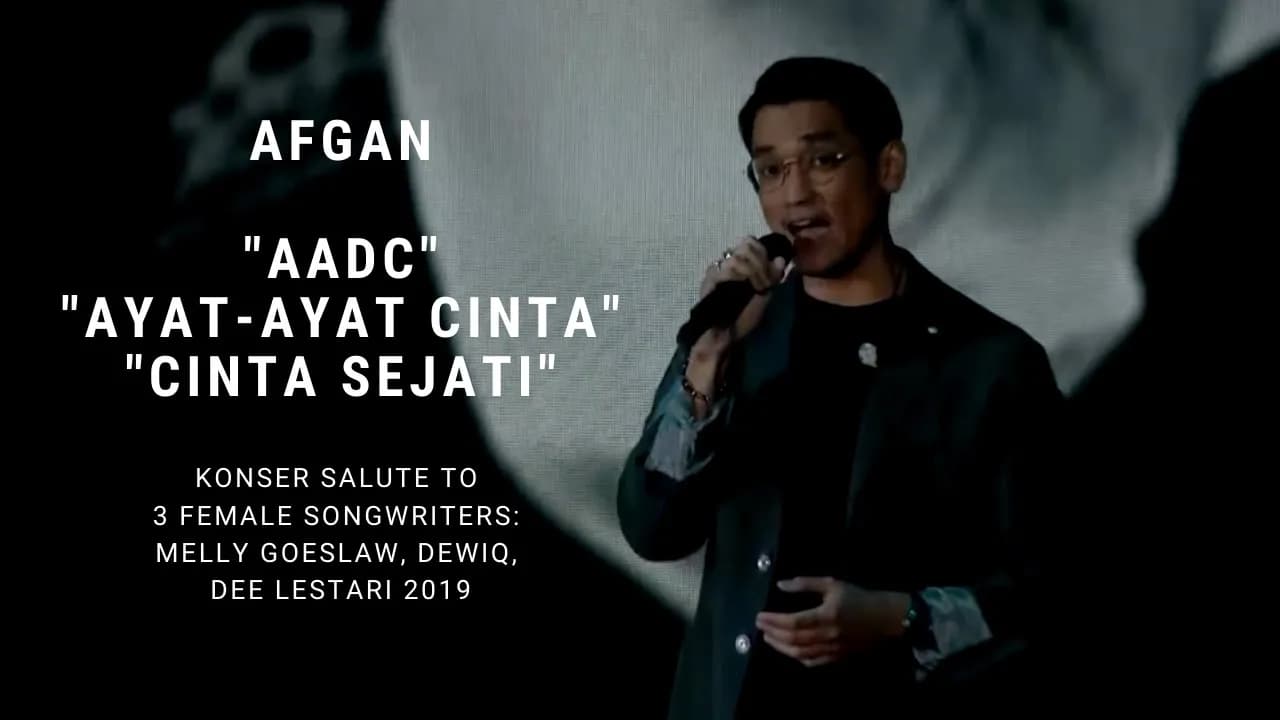 Afgan - AADC/Ayat-ayat Cinta/Cinta Sejati (Konser Salute Erwin Gutawa to 3 Female Songwriters)