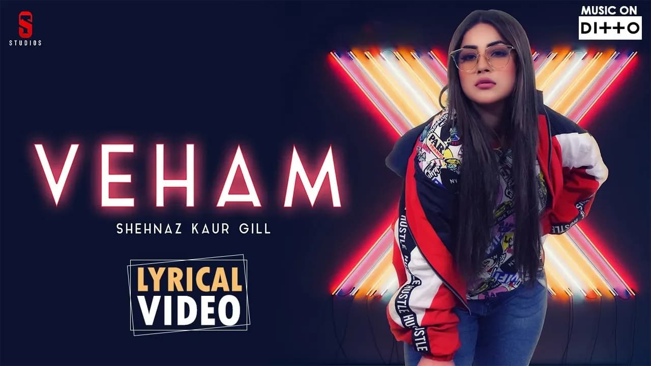 Shehnaz gill - Veham|Laddi Gill|Punjabi Songs 2019|Lyrical Video| Gurpreet Khetla