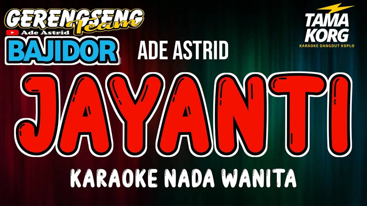 JAYANTI KARAOKE!! Ade Astrid - BAJIDOR