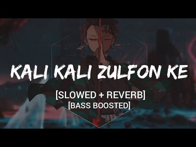 Kali Kali Zulfon Ke [Slowed+Reverb] - Madhur Sharma, Ustad Nusrat | Baas Boosted |The Musical vila