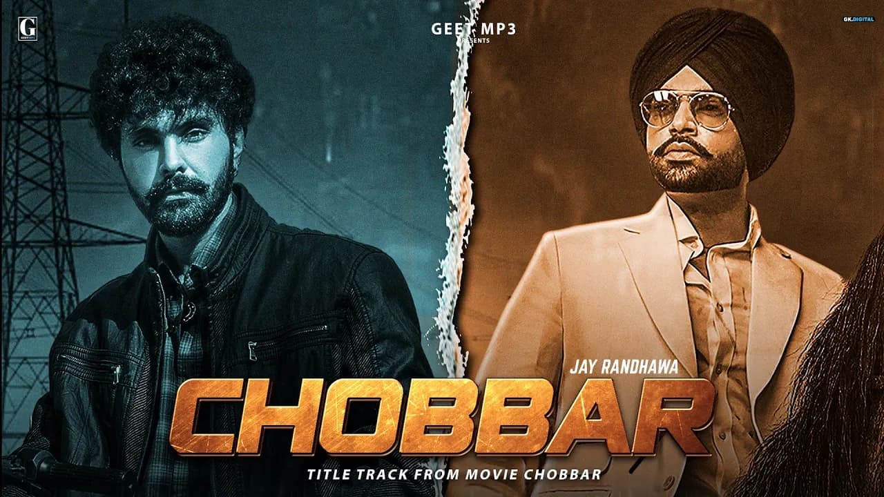 Chobbar Title Track - Jordan Sandhu (Official Video) Jayy Randhawa - Punjabi Songs - Geet MP3