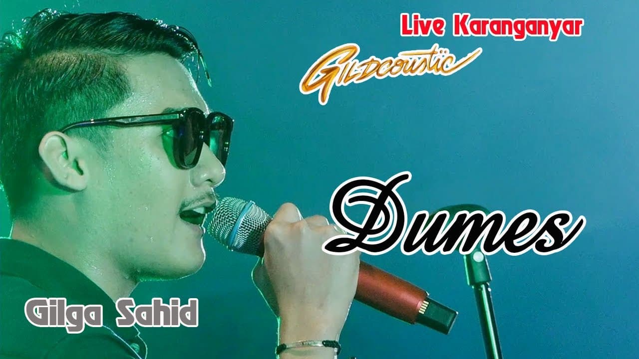DUMES - Gilga Sahid
