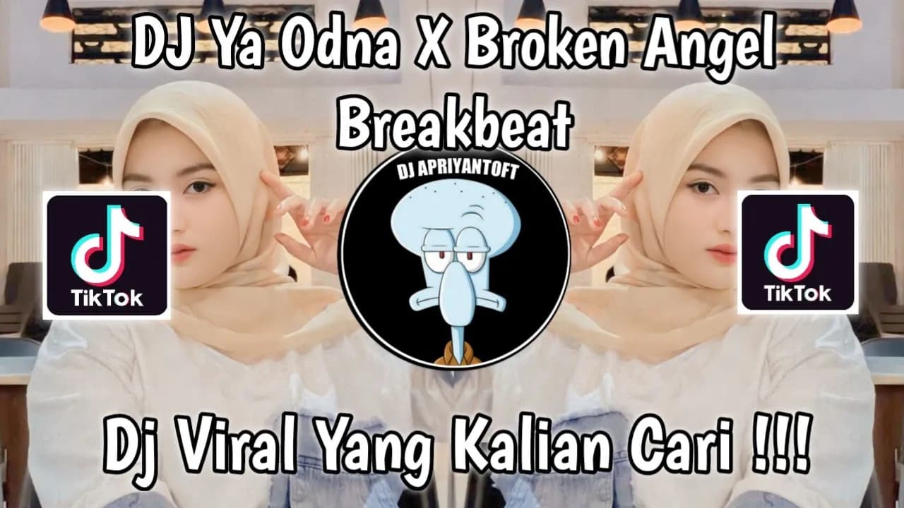 DJ YA ODNA X BROKEN ANGEL BREAKBEAT VIRAL TIK TOK TERBARU 2023 YANG KALIAN CARI !