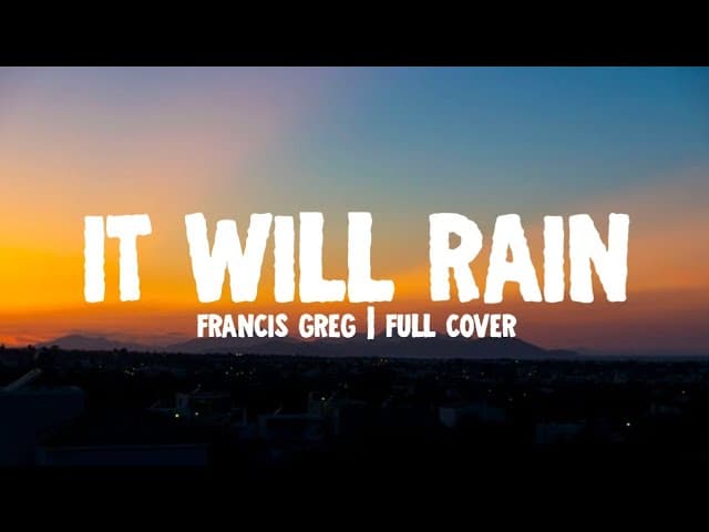 It Will Rain - Francis Greg | Full Cover (Lyrics)☁️