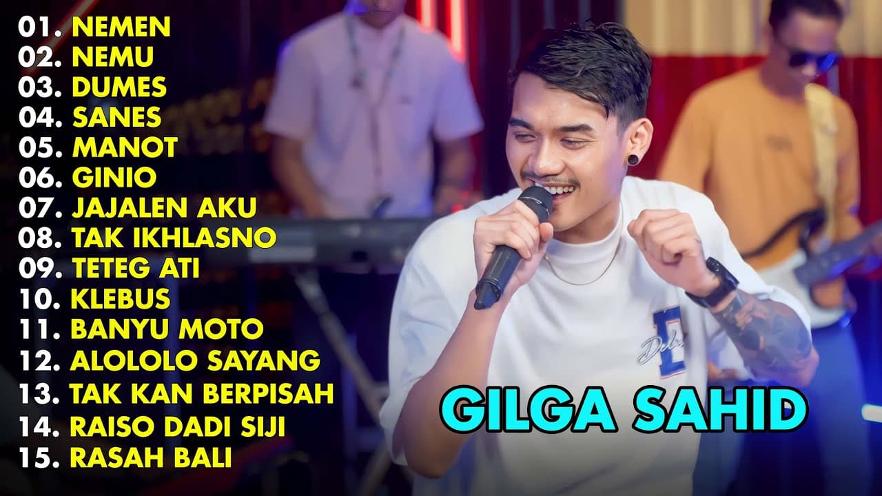 GILGA SAHID - NEMEN - NEMU | FULL ALBUM TERBARU 2023