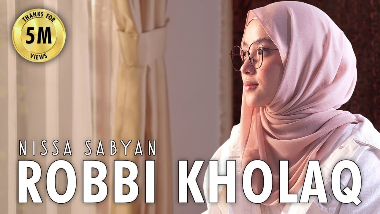 ROBBI KHOLAQ ( SHOLAWAT ) - NISSA SABYAN