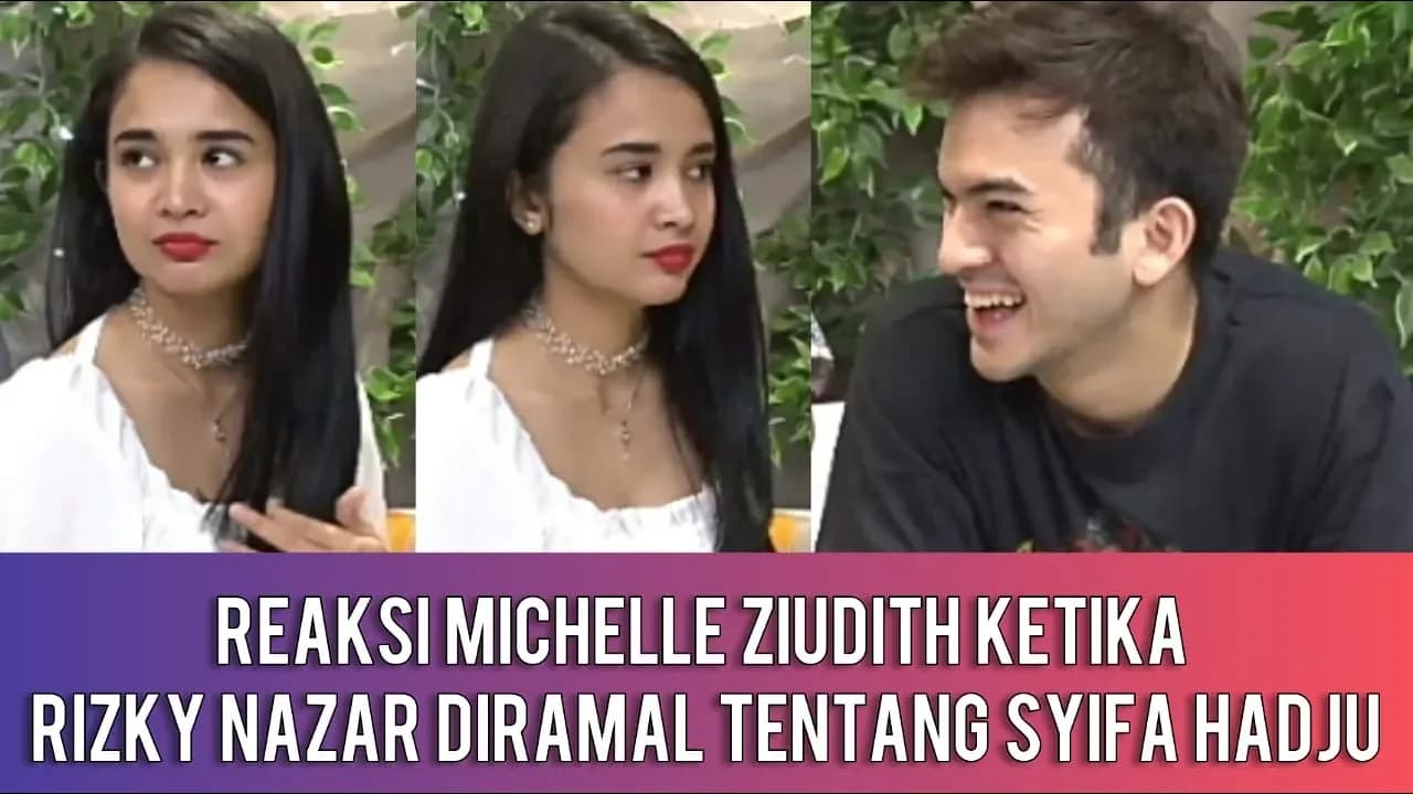 NGOMONGIN SYIFA HADJU DI DEPAN MICHELLE ZIUDITH! RIZKY NAZAR SALTING