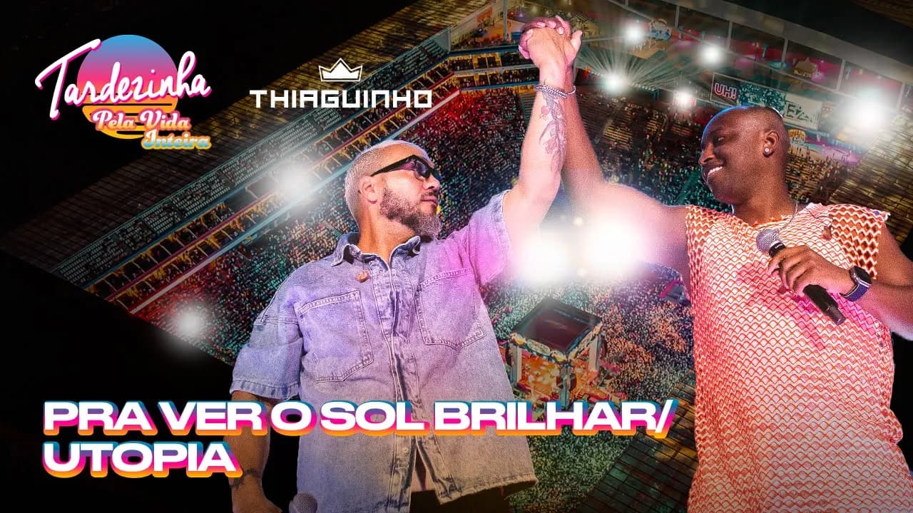 Thiaguinho & Belo - Pra Ver O Sol Brilhar/Utopia - Tardezinha Pela Vida Inteira