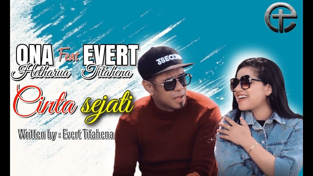 ONA HETHARUA Ft EVERT TITAHENA - CINTA SEJATI (OFFICIAL MUSIC VIDEO)