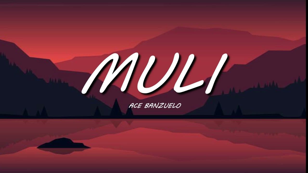 Muli - Ace Banzuelo