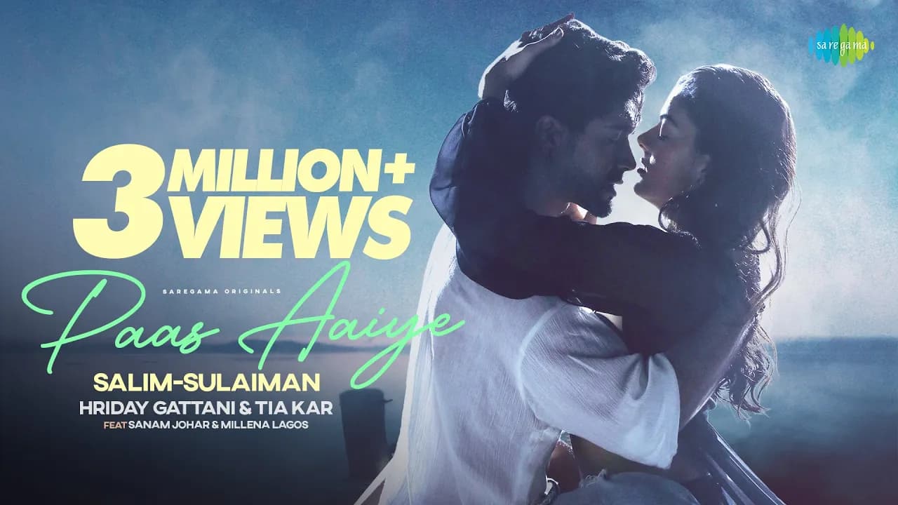 Paas Aaiye | Sanam Johar | Millena Lagos | Salim-Sulaiman | Hriday Gattani | Tia Kar