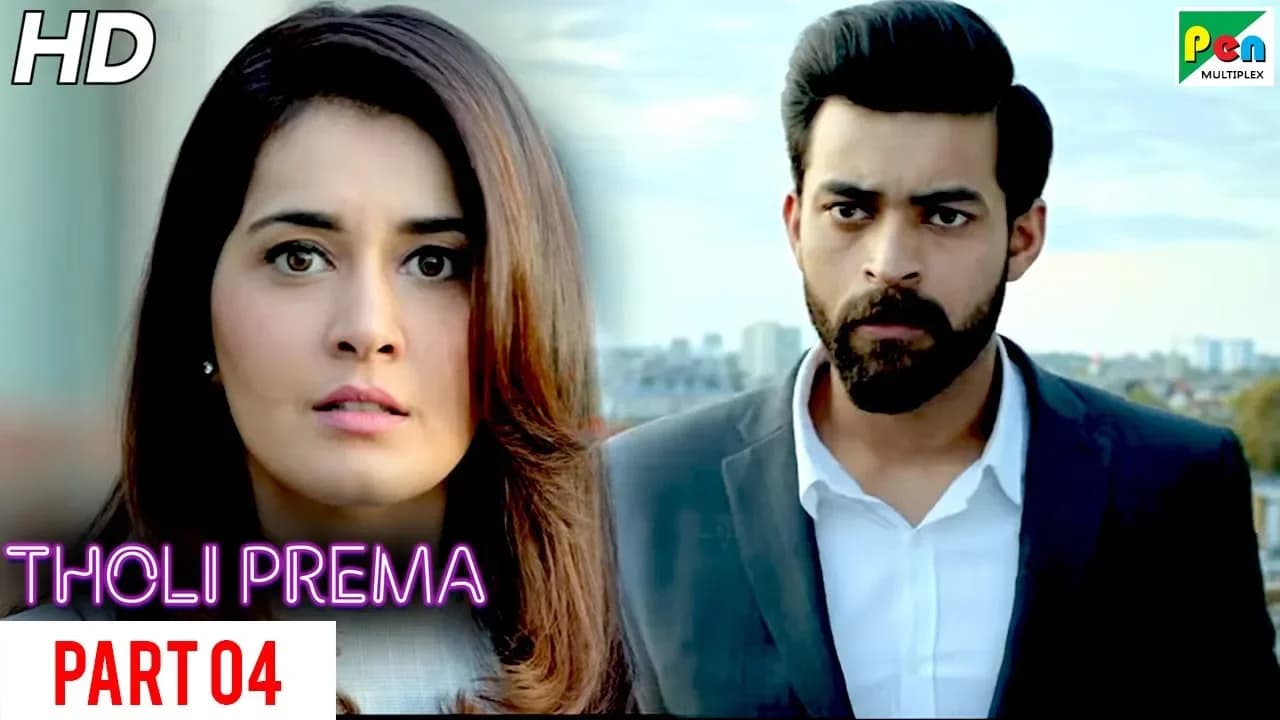 Tholi Prema | New Romantic Hindi Dubbed Full Movie | Part 04 | Varun Tej, Raashi Khanna