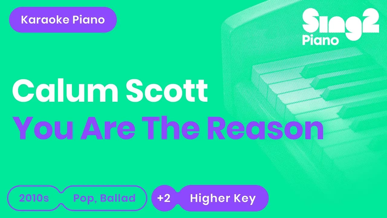 Calum Scott - You Are The Reason (Higher Key) Piano Karaoke