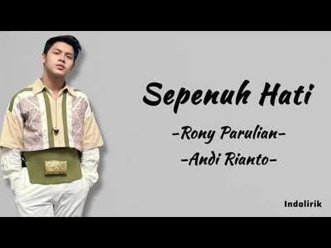 Sepenuh Hati - Andi Rianto & Rony Parulian | Lirik Lagu