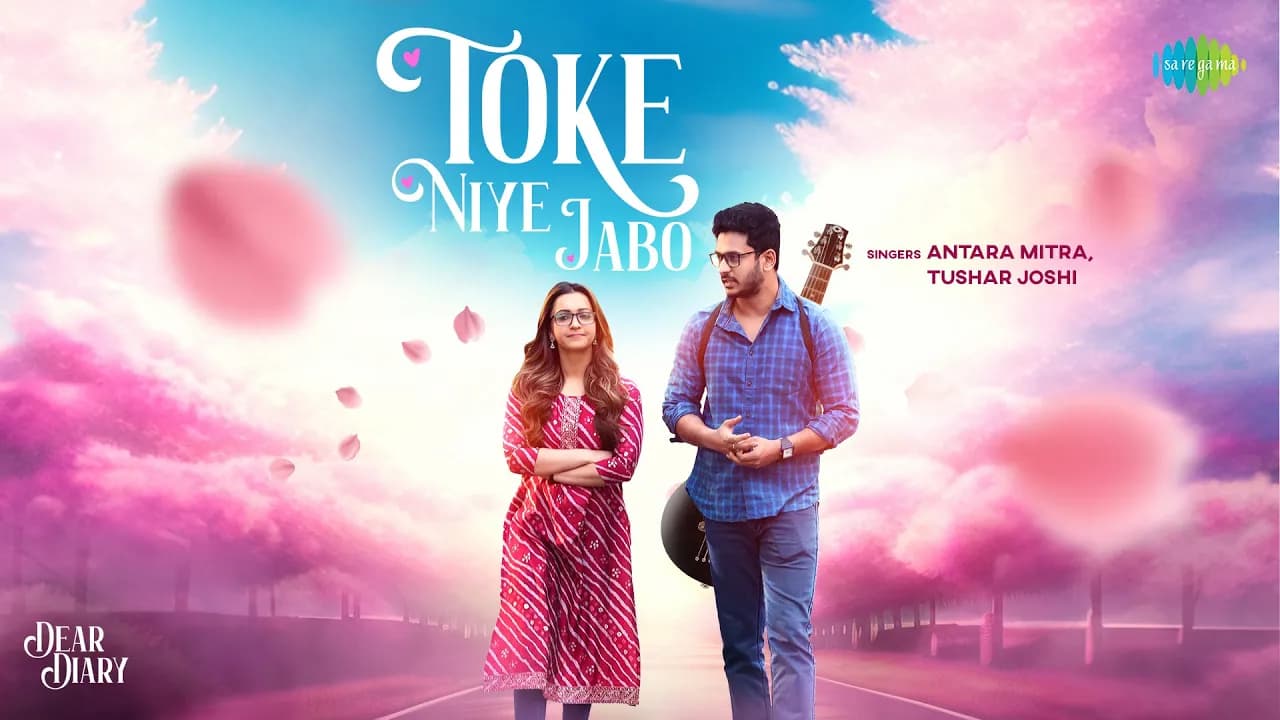Toke Niye Jabo | Dear Diary | Tushar Joshi, Antara Mitra, Koushani M, Bonny S |Romantic Bengali Song