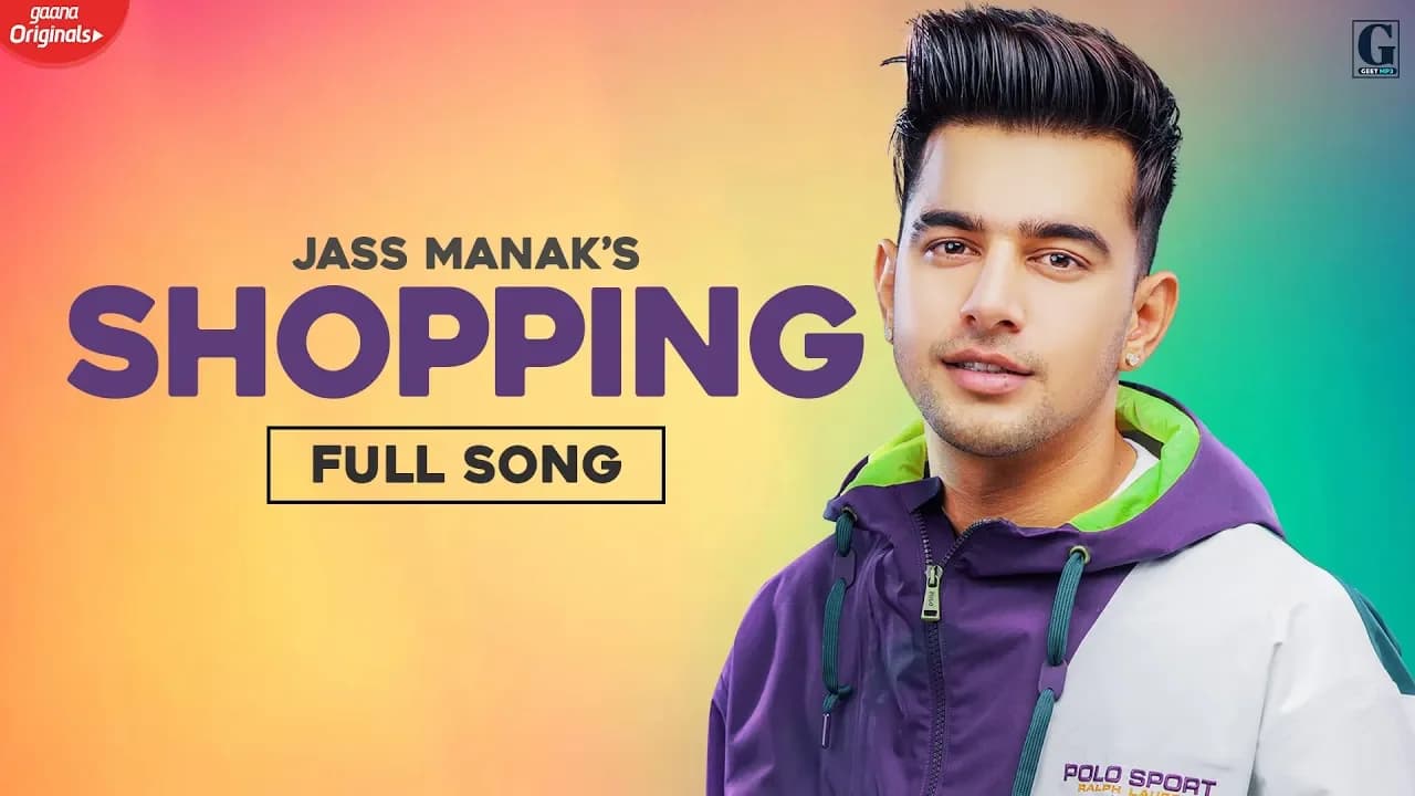Shopping : Jass Manak (Official Song) Punjabi Songs 2020 | GK DIGITAL | Geet MP3