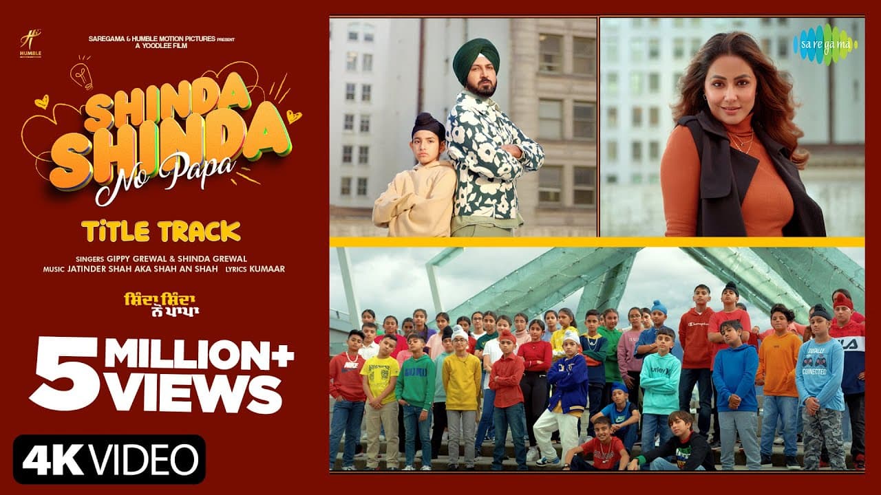 Shinda Shinda No Papa - Title Track | Gippy Grewal | Shinda Grewal | Hina Khan | New Punjabi Song