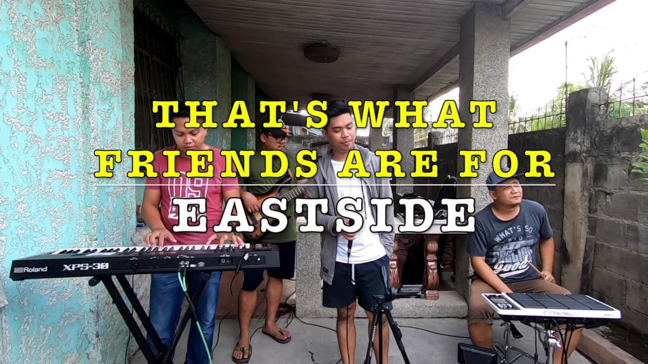 That's What Friends Are For - Eastside Band Cover