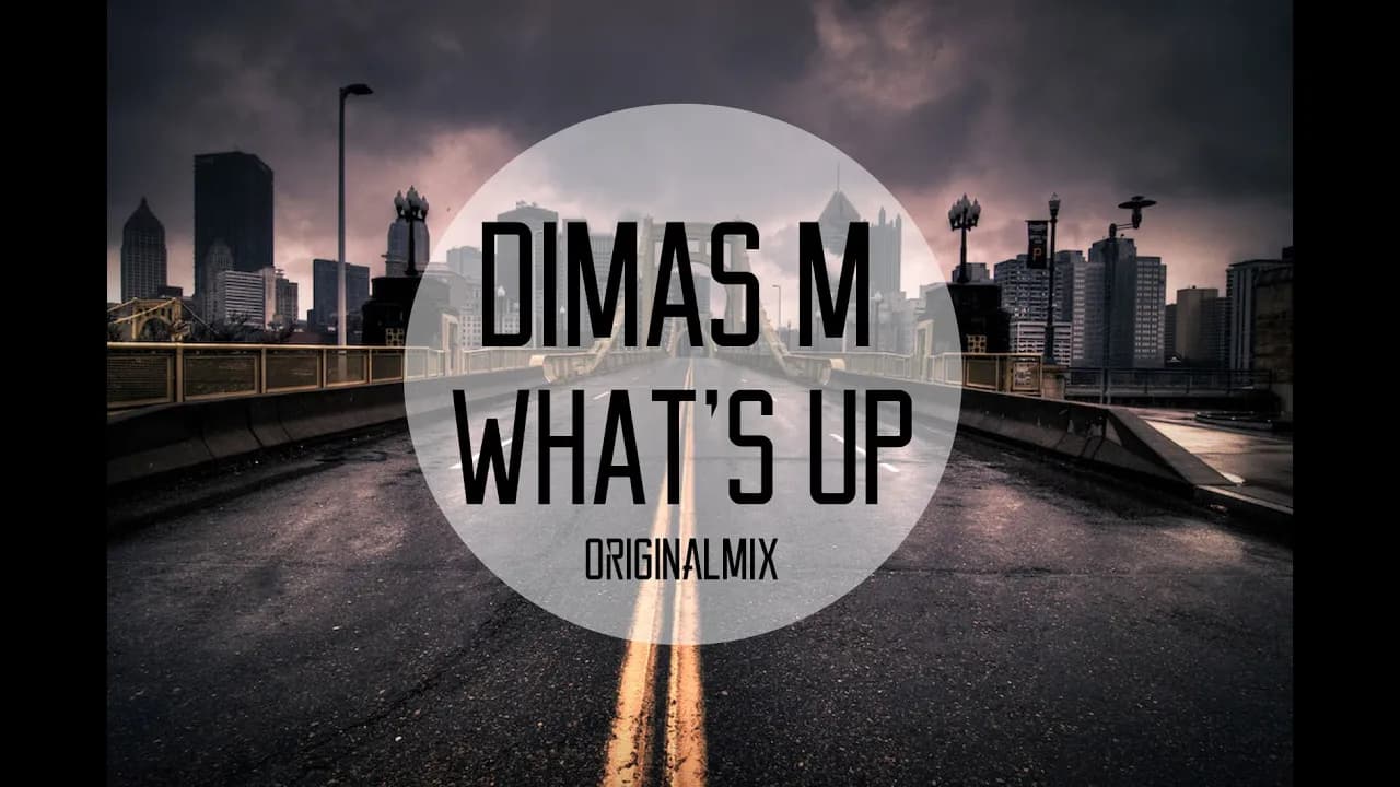 Dimas M - What's Up [Indonesia Trap Music] (Original Mix)