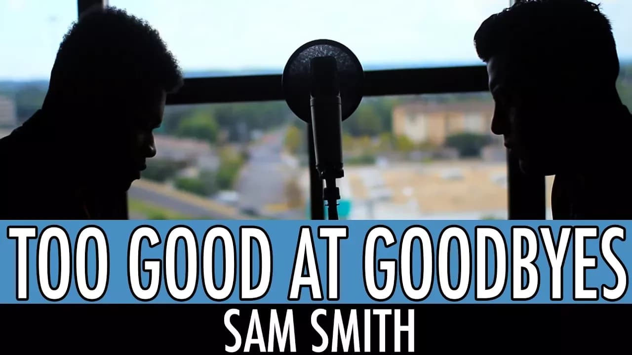 Too Good At Goodbyes - Sam Smith