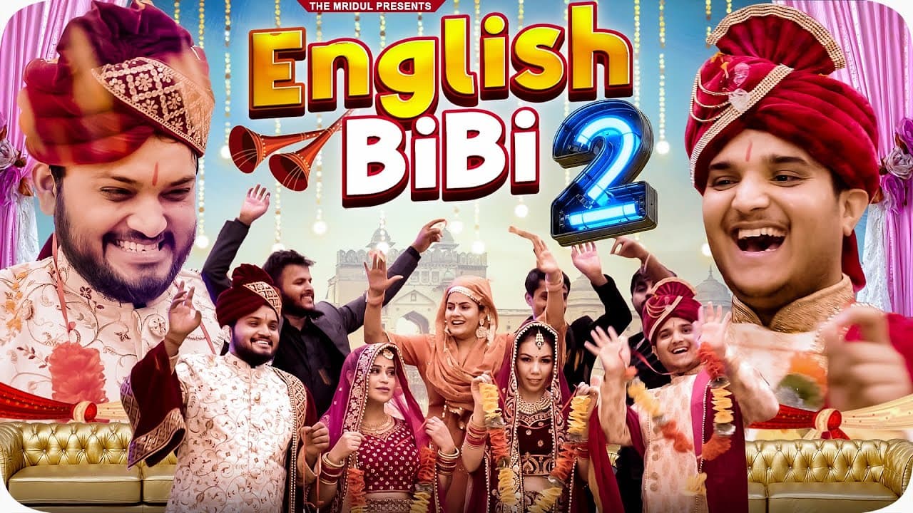 English BiBi - 2 | the mridul | Pragati | Nitin