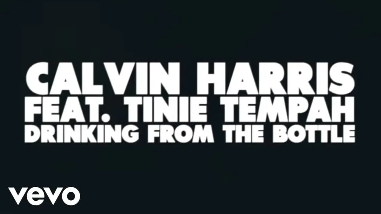 Calvin Harris - Drinking From the Bottle (Lyric Video) ft. Tinie Tempah