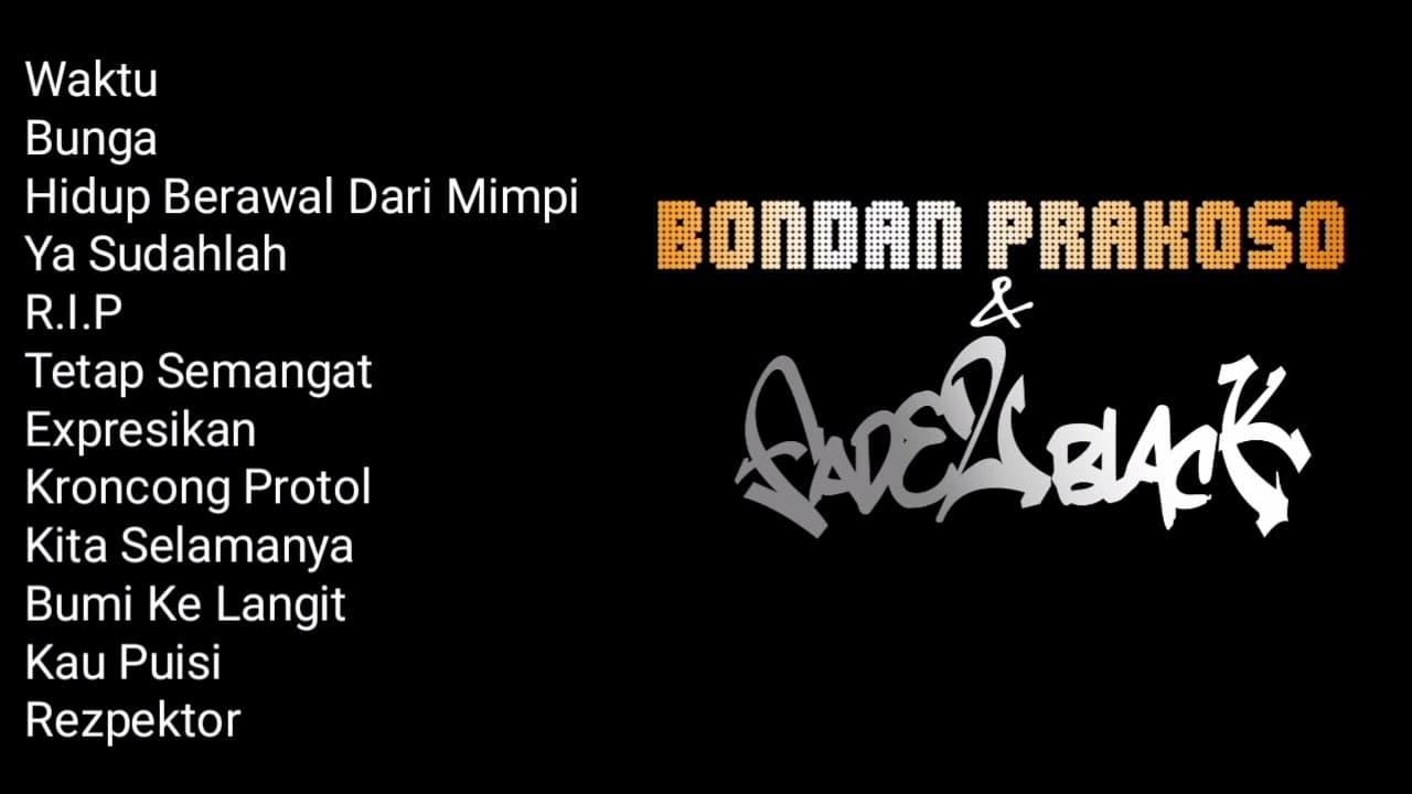 Bondan Prakoso & Fade2Black | Lagu Hitz
