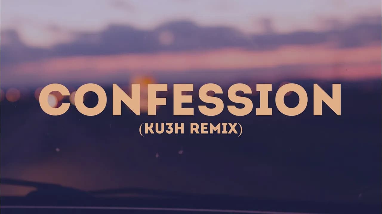 DJ Kush & AV - Confession (KU3H Remix)