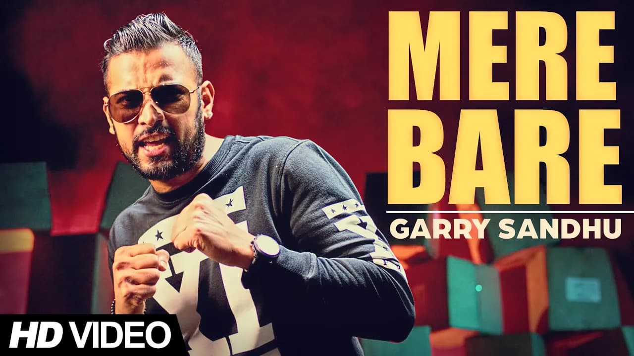 Garry Sandhu - Mere Bare | 👍 2015