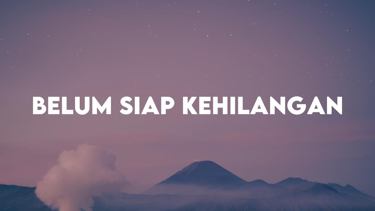Belum Siap Kehilangan - Stevan Pasaribu (Lirik Lagu)