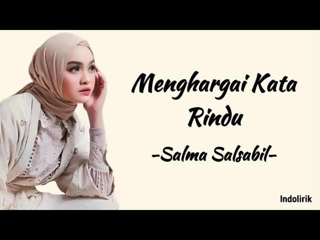 Salma Salsabil - Menghargai Kata Rindu | Lirik Lagu