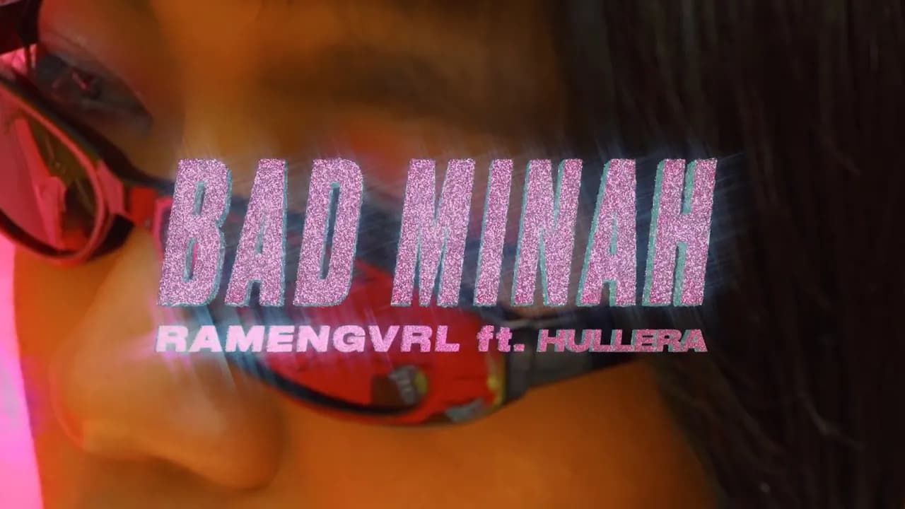 Ramengvrl – bad minah (feat. Hullera)