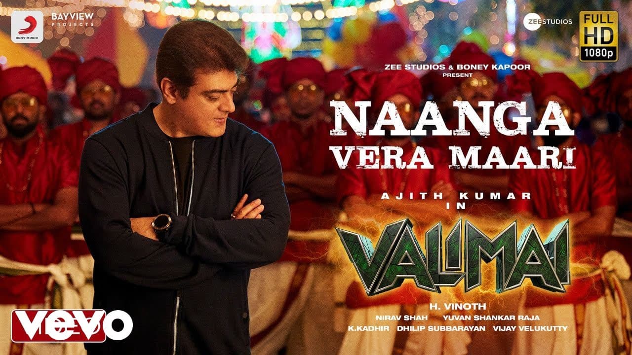 Valimai - Naanga Vera Maari Video | Ajith Kumar | Yuvan Shankar Raja