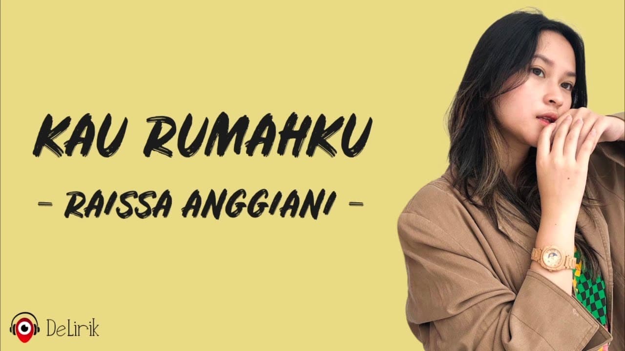 Kau Rumahku - Raissa Anggiani (Lirik Lagu) ~ Gemar sekali kau lukiskan bintang untukku
