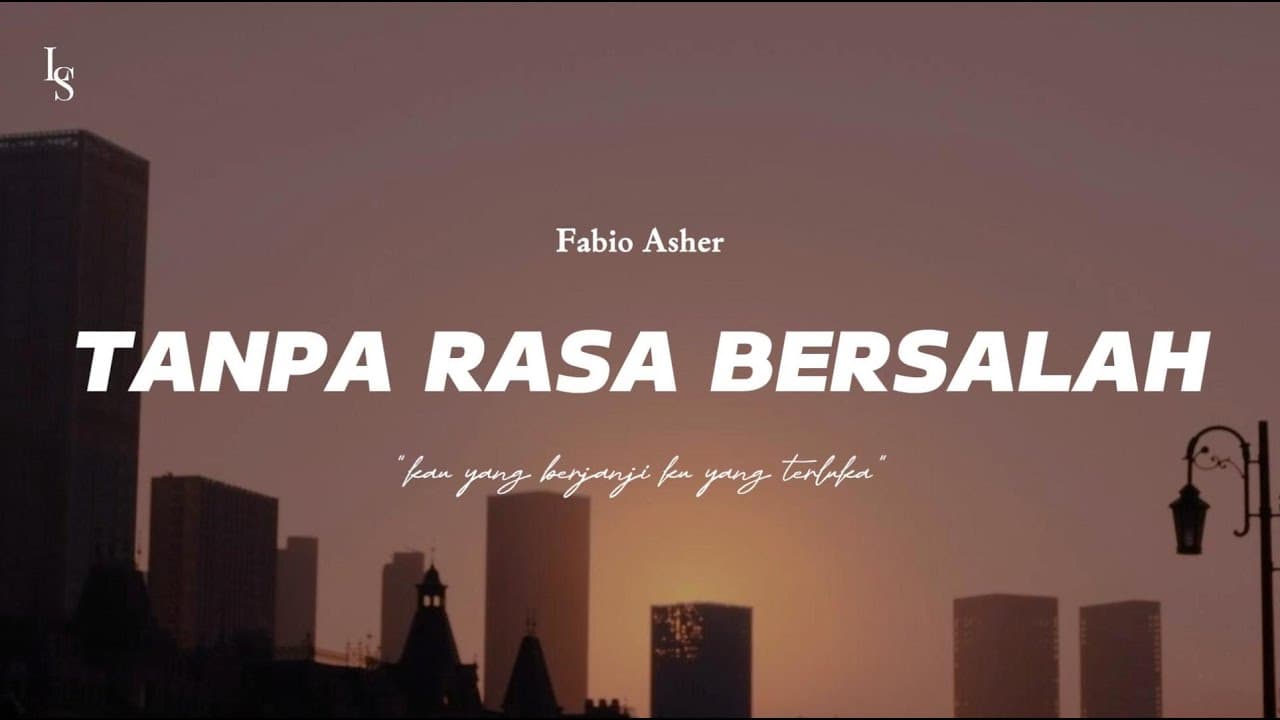 Fabio Asher - Tanpa Rasa Bersalah (lirik)
