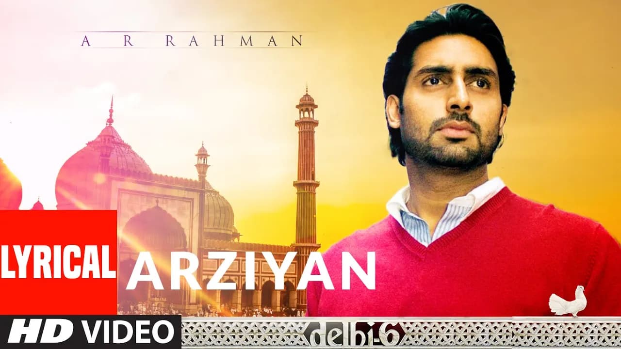 Arziyan Lyrical | Delhi 6 | Abhishek Bachchan, Sonam Kapoor | A.R. Rahman | Javed Ali, Kailash Kher