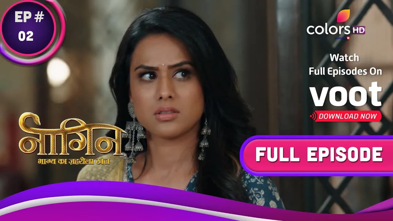 Naagin - Season 4 | नागिन | Ep. 2 | Manyata-Nayantara's Quest For Revenge! | बदला लेने की चाहत!