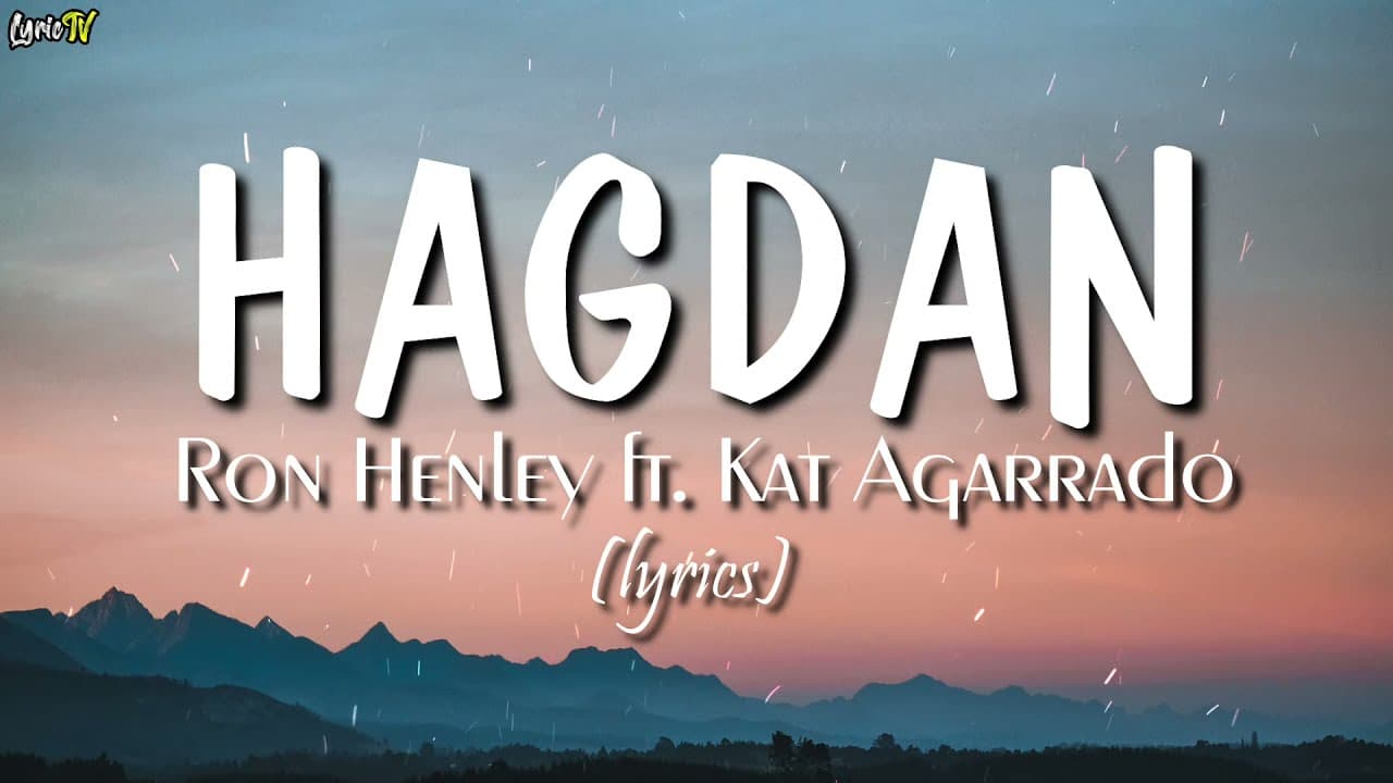 Hagdan (lyrics) - Ron Henley ft. Kat Agarrado