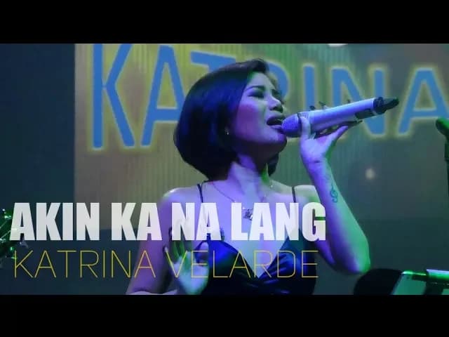 KATRINA VELARDE - Akin Ka Na Lang (The MusicHall Metrowalk | August 24, 2019) #HD720p