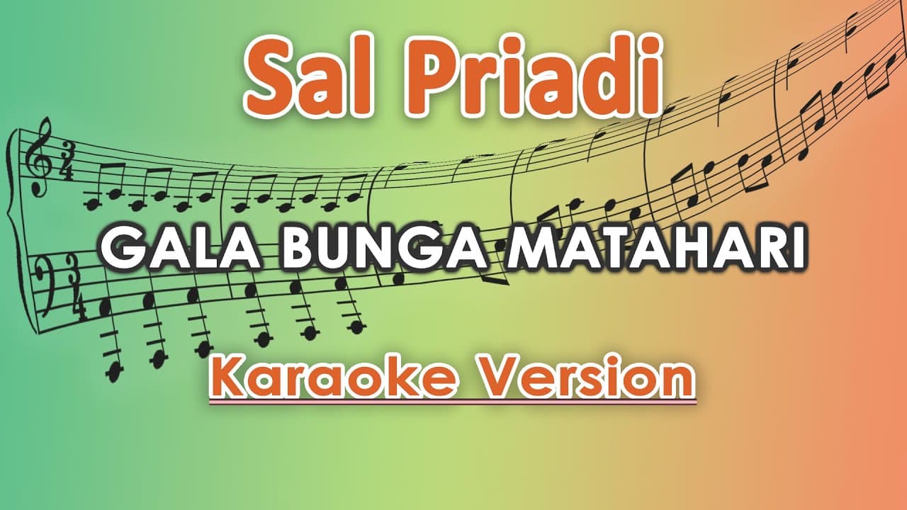 Sal Priadi - Gala Bunga Matahari (Karaoke Lirik Tanpa Vokal) by regis