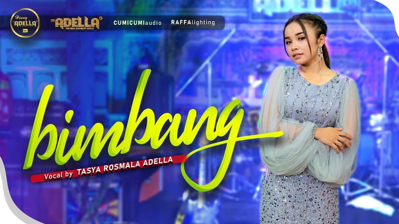 BIMBANG - Tasya Rosmala Adella - OM ADELLA