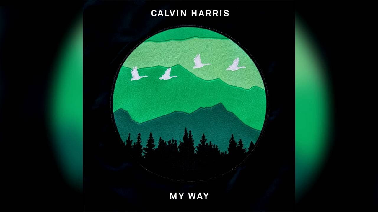 Calvin Harris - My Way